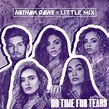 No Time For Tears - Nathan Dawe X Little Mix (Alternative Fanart Cover ...