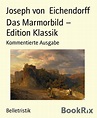 Das Marmorbild – Edition Klassik | Joseph von Eichendorff (EPUB eBook ...
