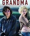 Grandma (film) - Réalisateurs, Acteurs, Actualités