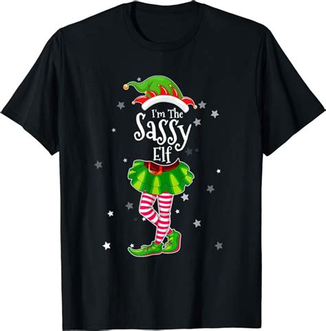 Im The Sassy Elf T Shirt Matching Christmas Costume Shirt T Shirt Buy T Shirt Designs