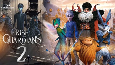 Rise Of The Guardians 2 Trailer First Look Everything You Need To