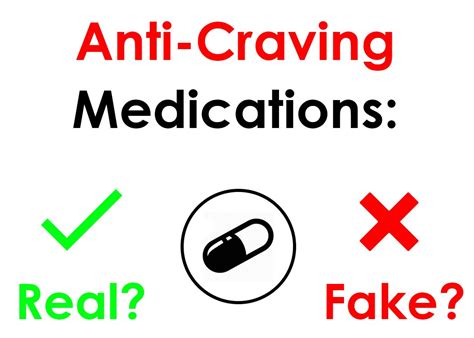 Anti Craving Medications Real Or Fake
