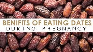 Benefits Of Eating Dates During Pregnancy Islamic Youtube