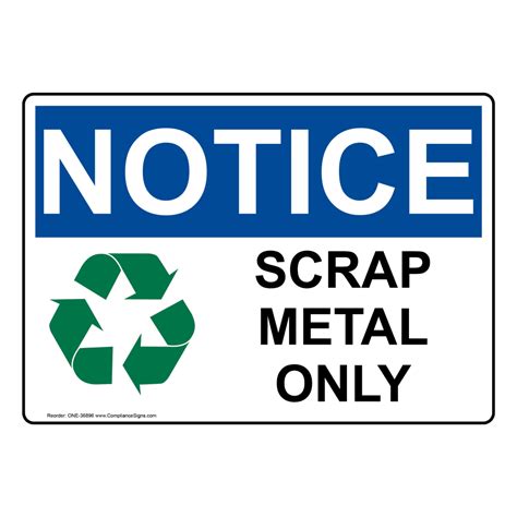 Osha Scrap Metal Only Sign With Symbol One 36896