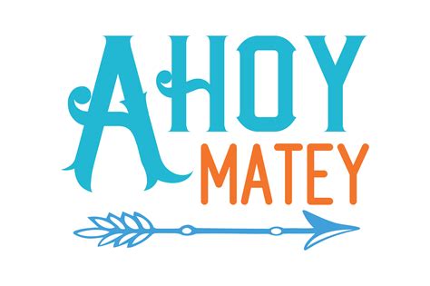 Ahoy Matey Quote Svg Cut Graphic By Thelucky Creative Fabrica