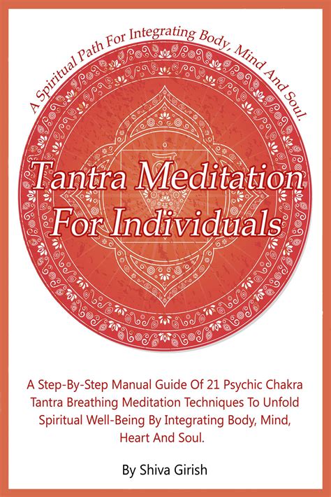 Tantra Meditation For Individuals A Step By Step Manual Guide Of 21