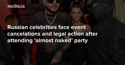 no shoes no shirt no service russian celebrities face event cancelations and legal action