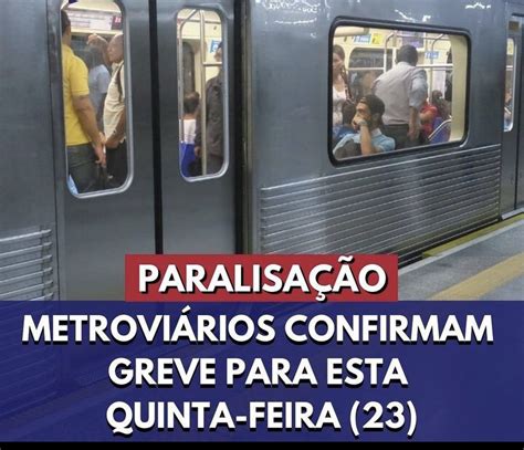 Greve Do Metr De Sp Paralisa Linhas Azul Verde Vermelha E