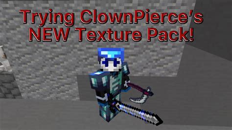Trying Clownpierces New Texture Pack With Download Link Youtube