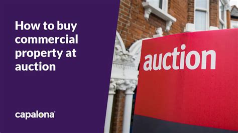 Buying Commercial Property At Auction Explained Capalona