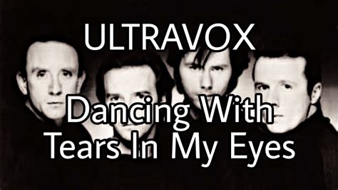 ULTRAVOX Dancing With Tears In My Eyes Lyric Video YouTube