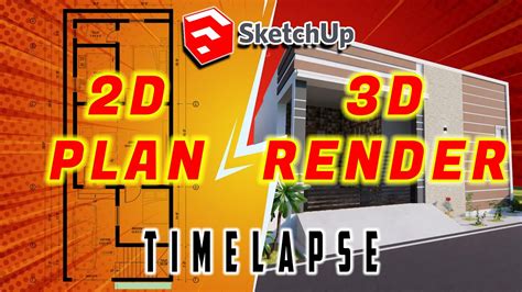 2d Plan To 3d Model Sketchup Modeling Timelapse Sketchup Exterior