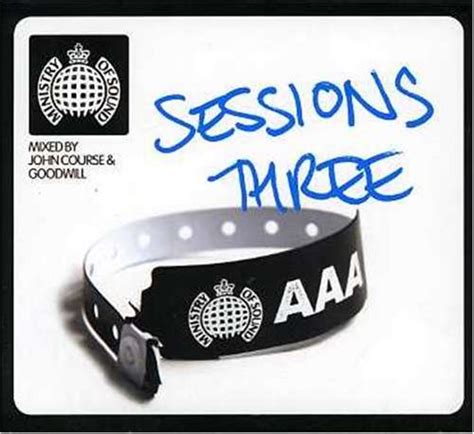 Release “ministry Of Sound Sessions Three” By John Course And Goodwill