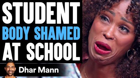 Student Body Shamed At School They Instantly Regret It Dhar Mann Youtube