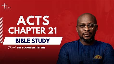 Acts 21 Bible Study Pastor Flourish Peters The Logic Church Youtube