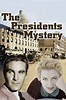 The President's Mystery (1936) - Posters — The Movie Database (TMDB)