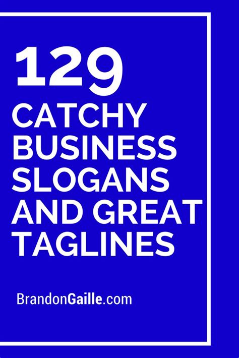 List Of Catchy Business Slogans And Great Taglines Business Slogans Catchy Business Name