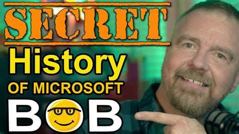 04secret History Of Microsoft Bob Youtube