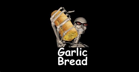 Mr Skeleton Garlic Bread Posters And Art Prints Teepublic