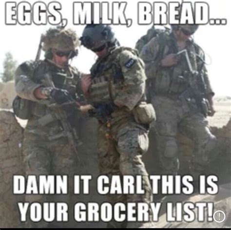 Pin By Thomas Mosby On Stfu Carl Army Jokes Funny Army Memes