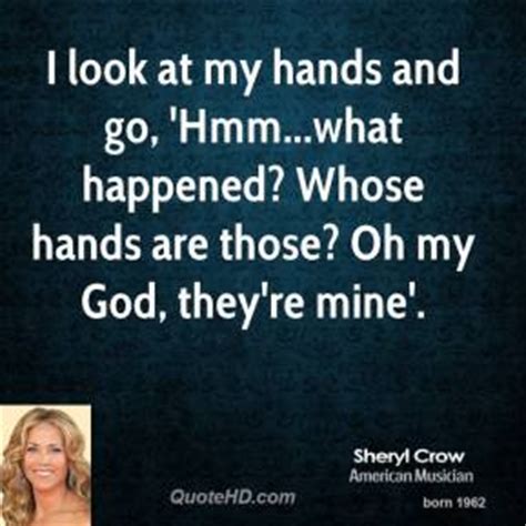Discover and share sheryl crow quotes. Sheryl Crow Quotes | QuoteHD