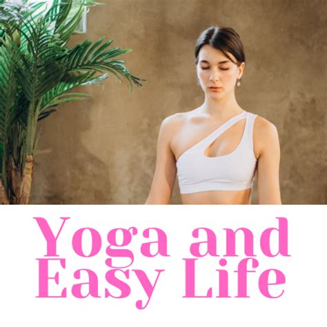 yoga essential asanas exercises for a healthy life ~ yoga asanas and meditation a symbiotic