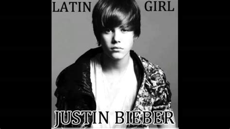 Justin Bieber Latin Girl Karaoke Youtube