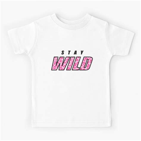 Stay Wild Merch Kids T Shirt For Sale By Mazax Redbubble