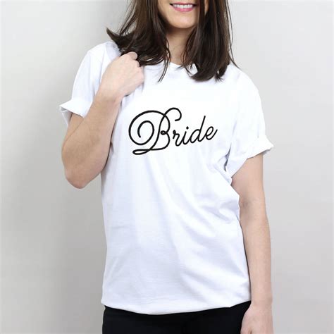 Bride T Shirt By Letter Clothing Company