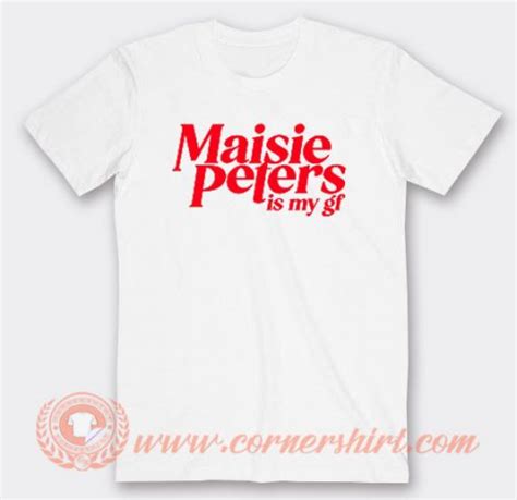 Maisie Peters Is My Gf T Shirt On Sale