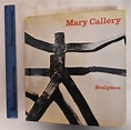 Mary Callery: Sculpture | Philip R. Adams, introduction