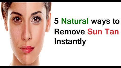 5 Natural Ways To Remove Sun Tan Instantly In 1 Day Sun Tan Removal