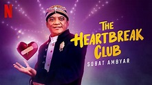 The Heartbreak Club (2020) - Netflix | Flixable