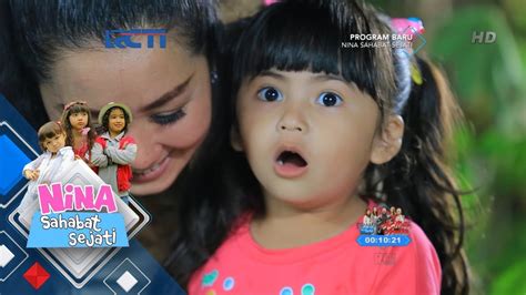 Maybe you would like to learn more about one of these? NINA SAHABAT SEJATI - Kaget Banget Anak Ini Melihat Keranjang Terbang 31 Mei 2018 - YouTube