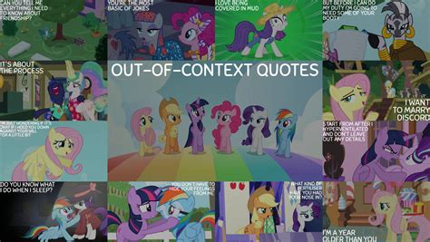 Out Of Context Quotes Mlp By Quoterific On Deviantart