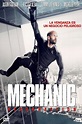 Mechanic: Resurrection (2016): Críticas, noticias, novedades y ...