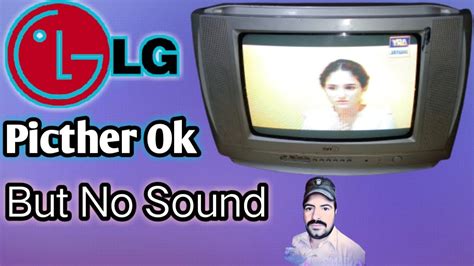 Crt Lg Tv Picther Ok But No Sound Youtube