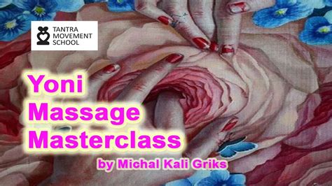How To Make Yoni Massagemasterclass By Michal Kali Griks Youtube