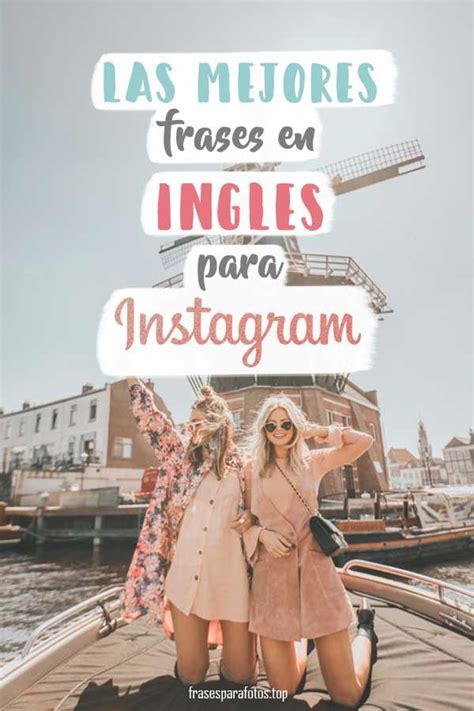 Las Mejores Frases En InglÉs Para Fotos De Instagram Facebook