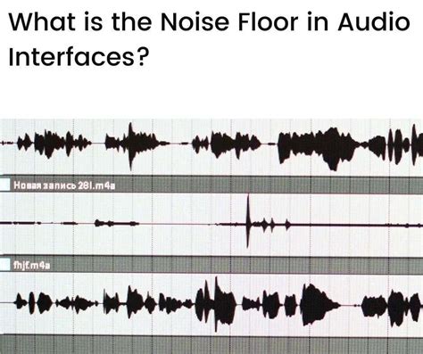 What Is The Noise Floor In Audio Interfaces
