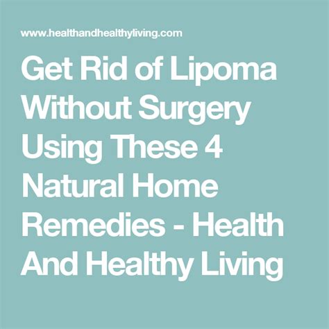 Get Rid Of Lipoma Without Surgery Using These 4 Natural Home Remedies