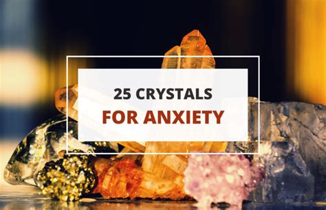 25 Crystals For Anxiety To Help You Find Calm Symbol Sage