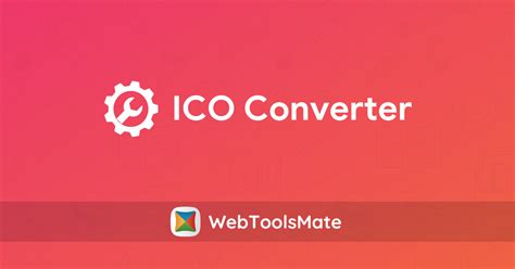 Ico Converter Convert Png To Ico Webtoolsmate