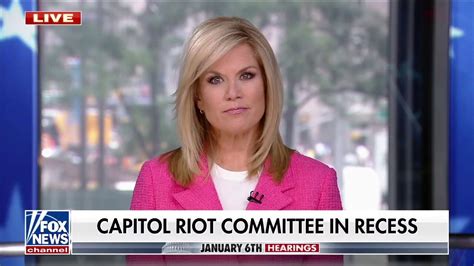 Martha Maccallum On Jan 6 Testimony Theres Another Campaign Ad