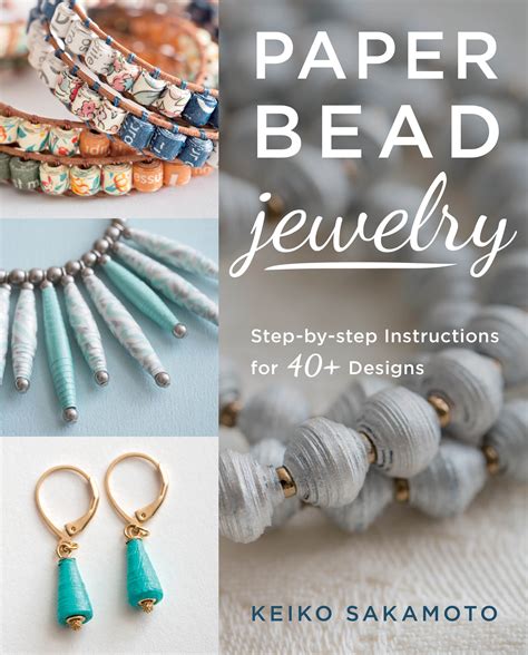 Paper Bead Jewelry Step By Step Instructions For 40 Designs