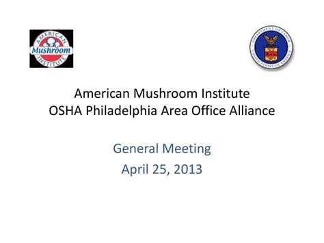 American Mushroom Institute Osha Philadelphia Area Office Alliance