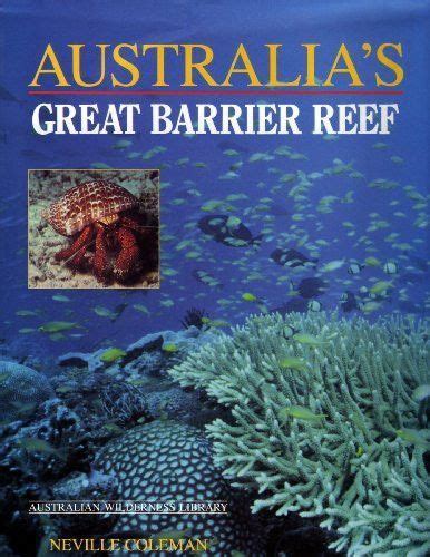 Australias Great Barrier Reef Australian Wilderness Library Great