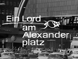 EIN LORD AM ALEXANDERPLATZ 1966, FILMHAUER