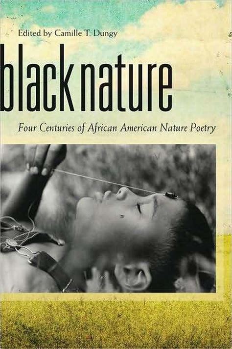 Black Nature An Anthology Of African American Nature Poetry