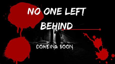 No One Left Behind Trailer Youtube